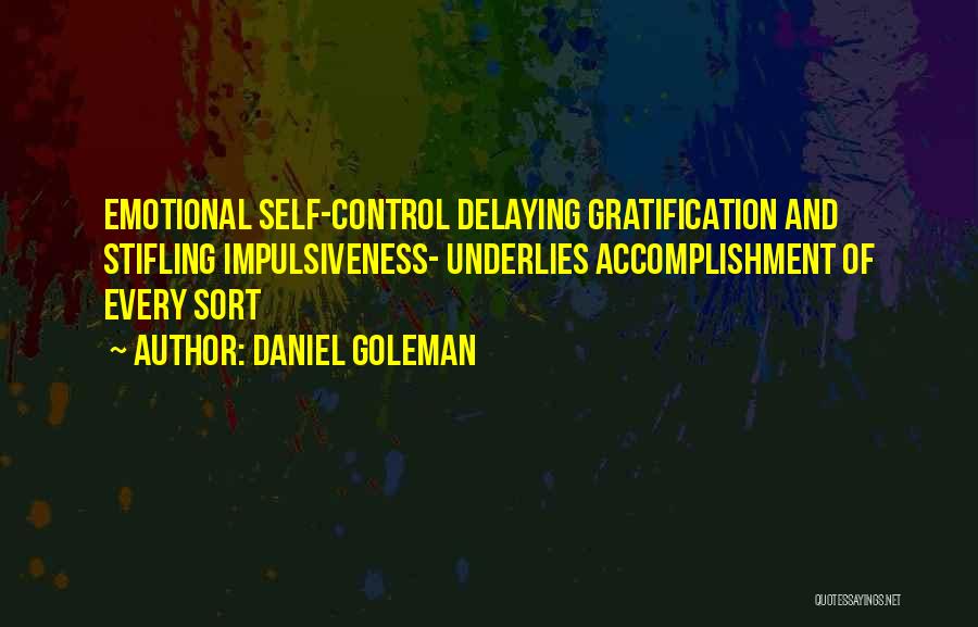 Emotional Intelligence By Daniel Goleman Quotes By Daniel Goleman