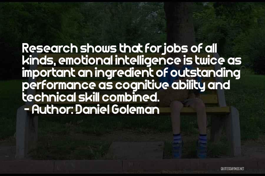 Emotional Intelligence By Daniel Goleman Quotes By Daniel Goleman