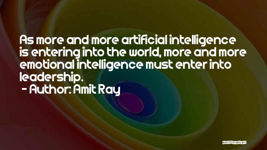 Emotional Intelligence In Leadership Quotes By Amit Ray