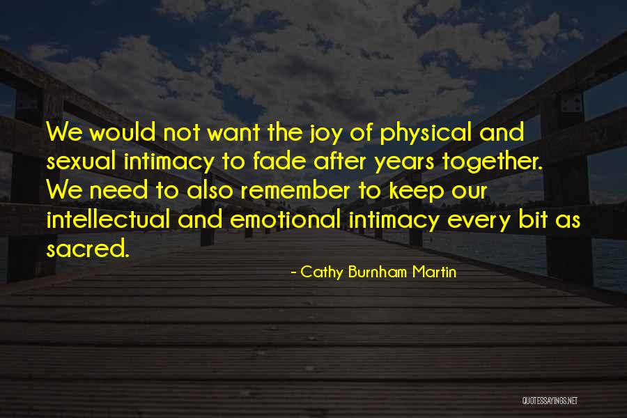 Emotional Intimacy Quotes By Cathy Burnham Martin Emotional Intimacy Quotes By Cathy Burnham Martin