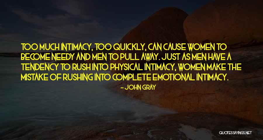 Emotional Intimacy Quotes By John Gray Emotional Intimacy Quotes By John Gray