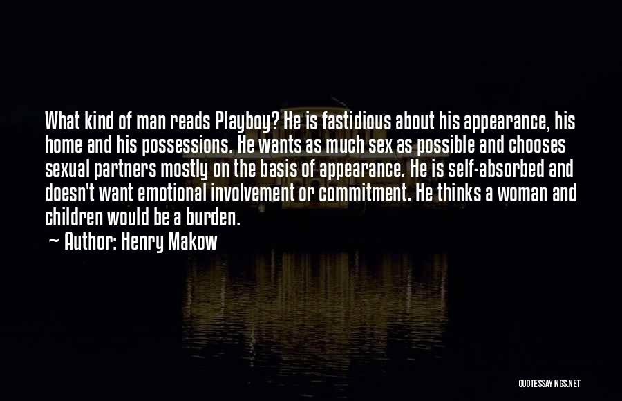 Emotional Involvement Quotes By Henry Makow