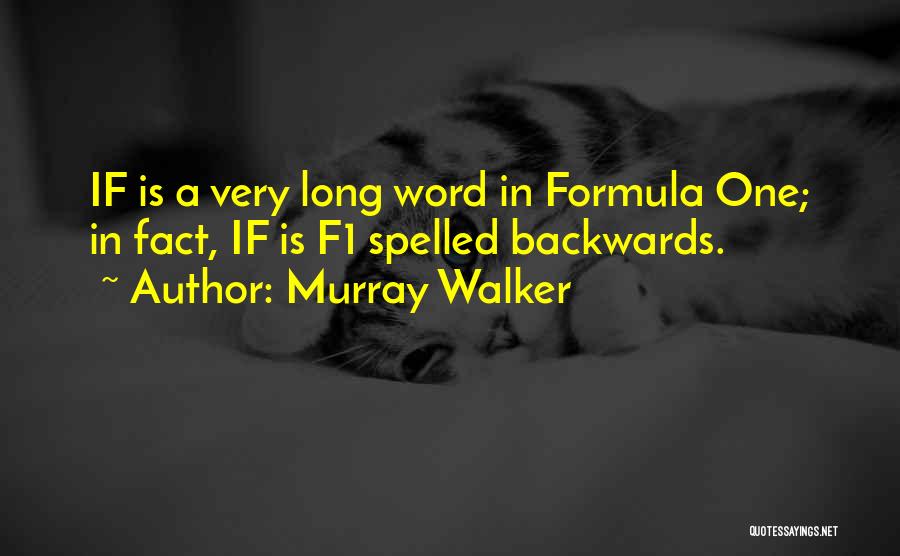 Emotional Involvement Quotes By Murray Walker