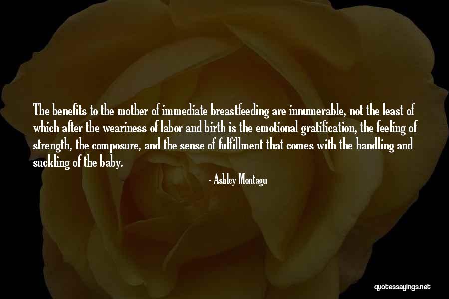 Emotional Labor Quotes By Ashley Montagu Emotional Labor Quotes By Ashley Montagu