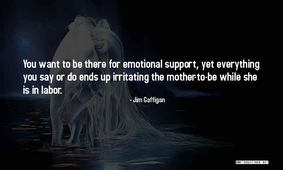 Emotional Labor Quotes By Jim Gaffigan Emotional Labor Quotes By Jim Gaffigan
