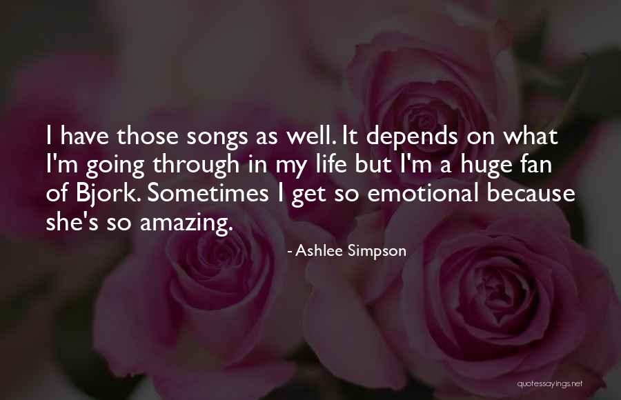 Emotional Life Quotes By Ashlee Simpson