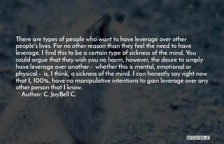 Emotional Life Quotes By C. JoyBell C. Emotional Life Quotes By C. JoyBell C.