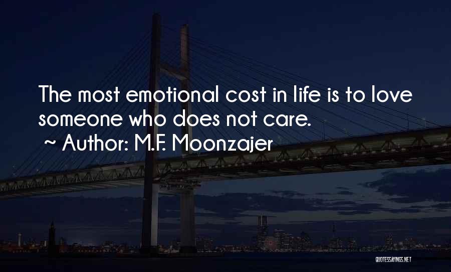 Emotional Life Quotes By M.F. Moonzajer