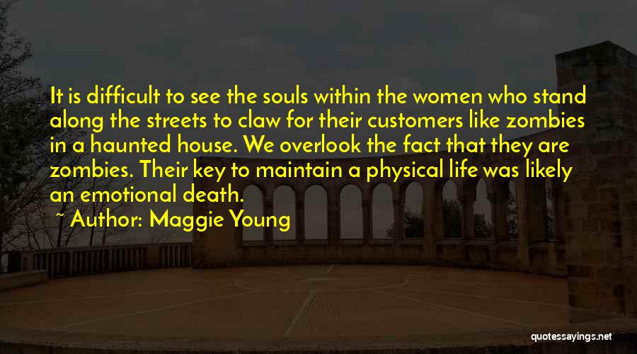 Emotional Life Quotes By Maggie Young