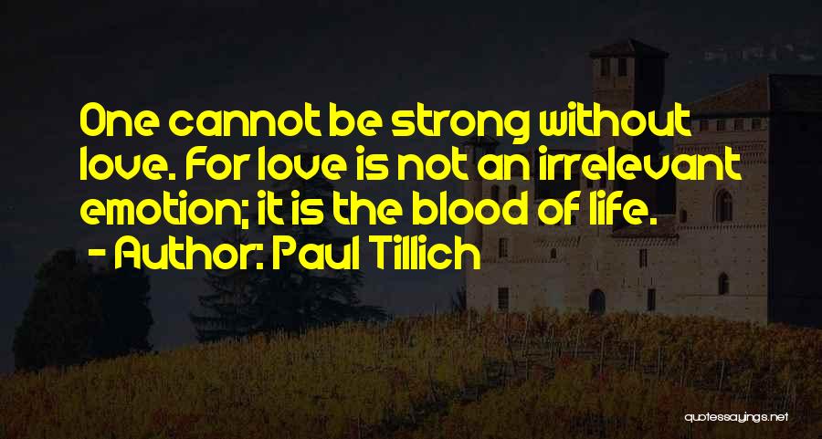 Emotional Life Quotes By Paul Tillich