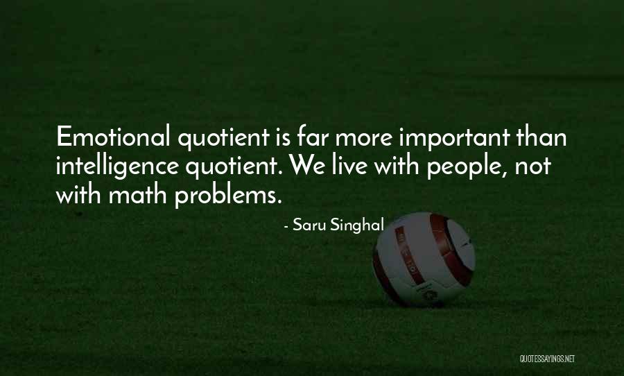 Emotional Life Quotes By Saru Singhal