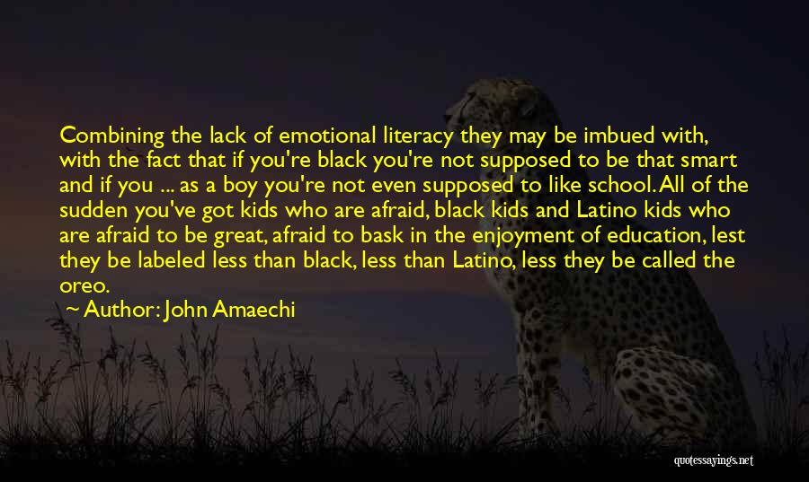 Emotional Literacy Quotes By John Amaechi