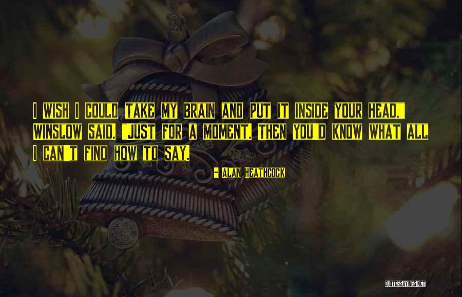Emotional Loss Quotes By Alan Heathcock Emotional Loss Quotes By Alan Heathcock
