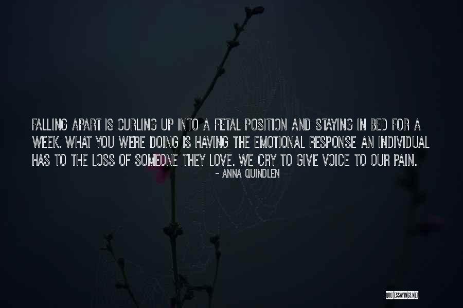 Emotional Loss Quotes By Anna Quindlen Emotional Loss Quotes By Anna Quindlen