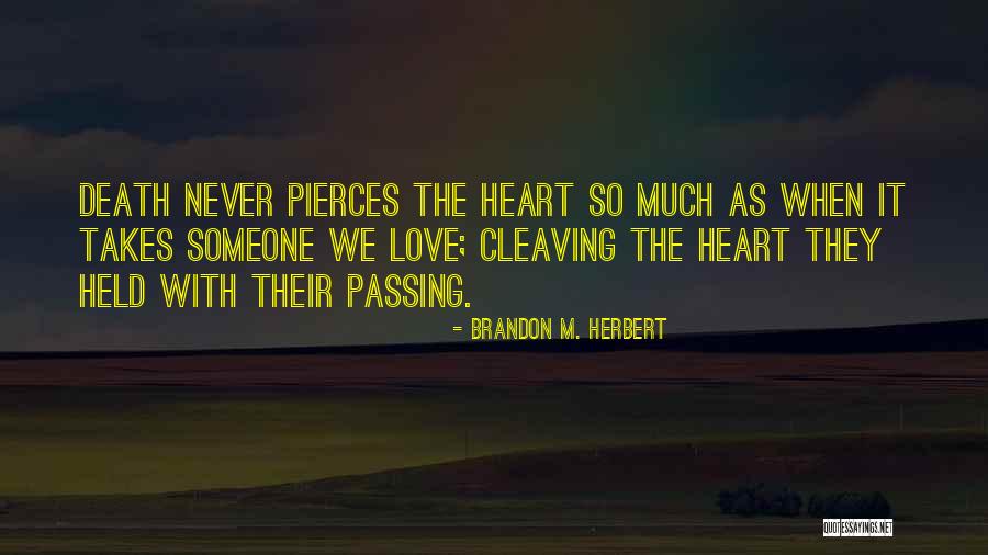 Emotional Loss Quotes By Brandon M. Herbert Emotional Loss Quotes By Brandon M. Herbert