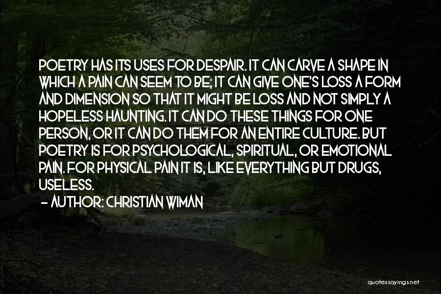 Emotional Loss Quotes By Christian Wiman