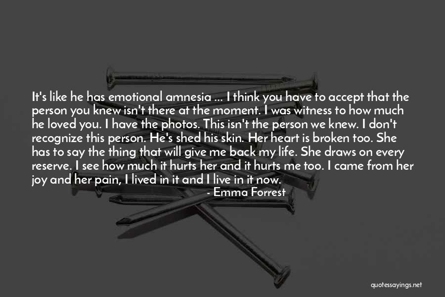 Emotional Loss Quotes By Emma Forrest