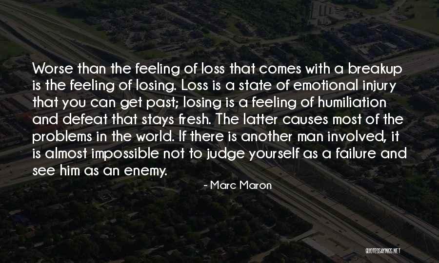 Emotional Loss Quotes By Marc Maron