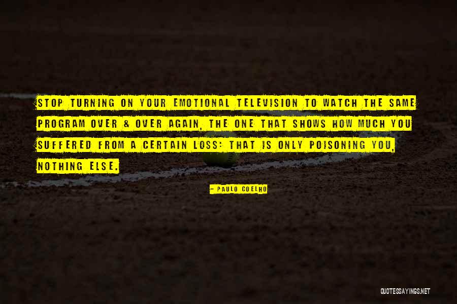 Emotional Loss Quotes By Paulo Coelho Emotional Loss Quotes By Paulo Coelho