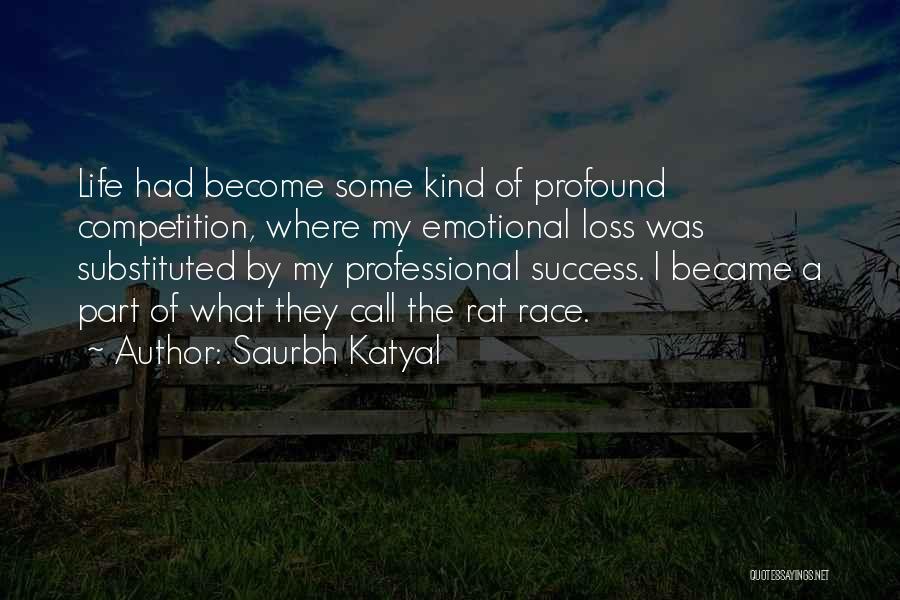 Emotional Loss Quotes By Saurbh Katyal