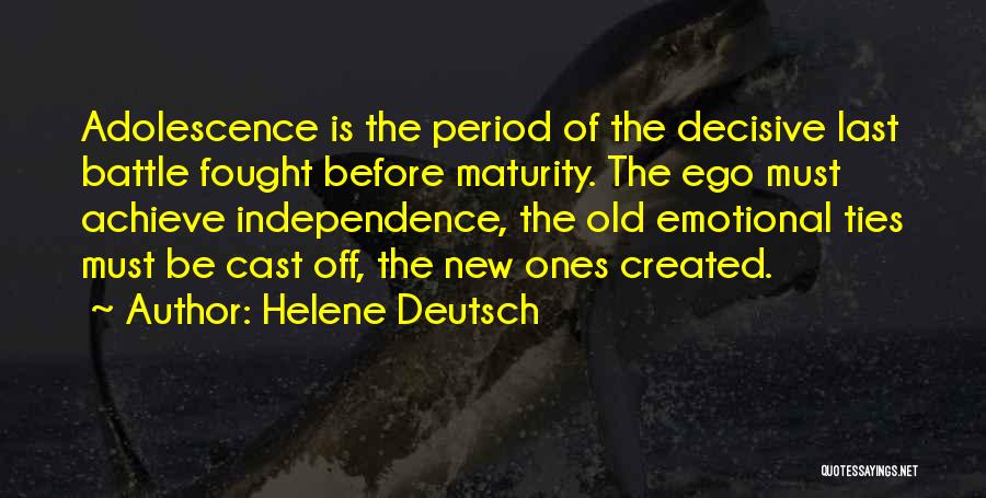 Emotional Maturity Quotes By Helene Deutsch