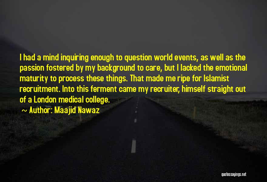 Emotional Maturity Quotes By Maajid Nawaz