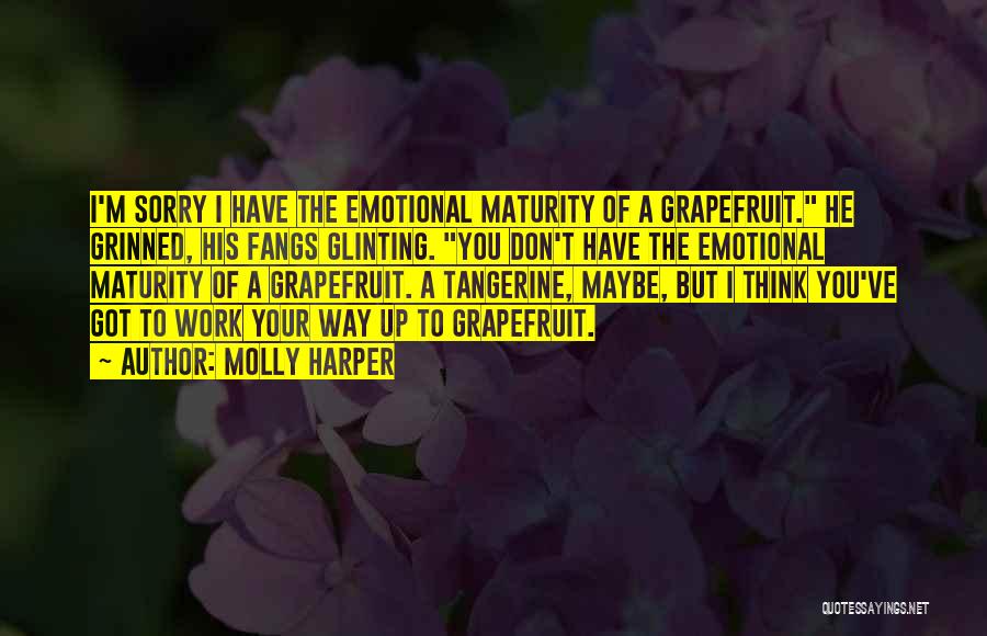 Emotional Maturity Quotes By Molly Harper