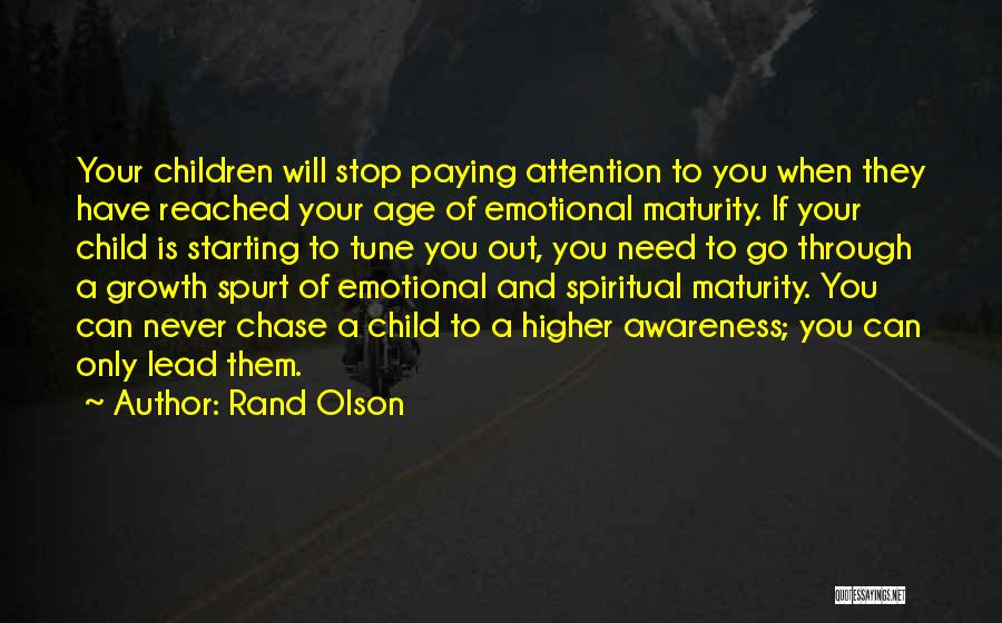 Emotional Maturity Quotes By Rand Olson