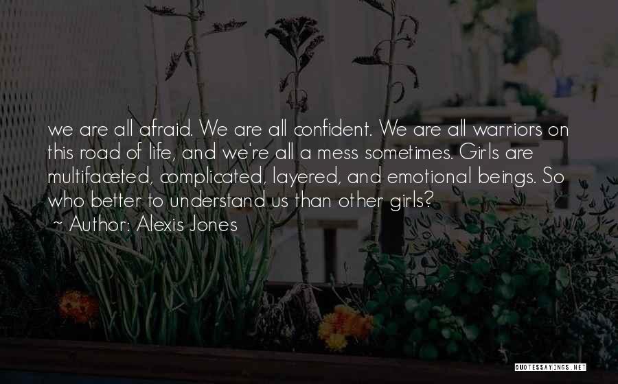 Emotional Mess Quotes By Alexis Jones