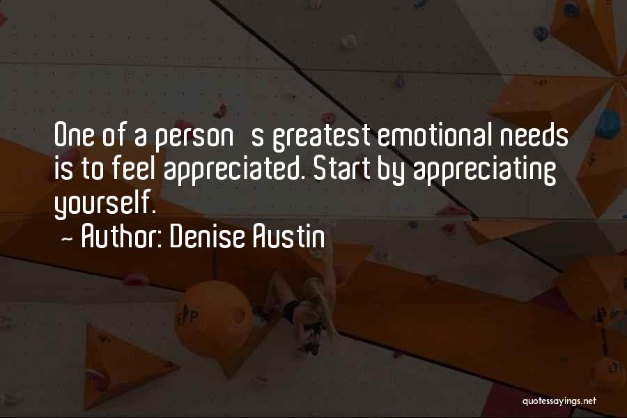 Emotional Needs Quotes By Denise Austin