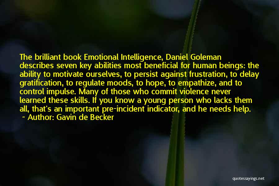 Emotional Needs Quotes By Gavin De Becker