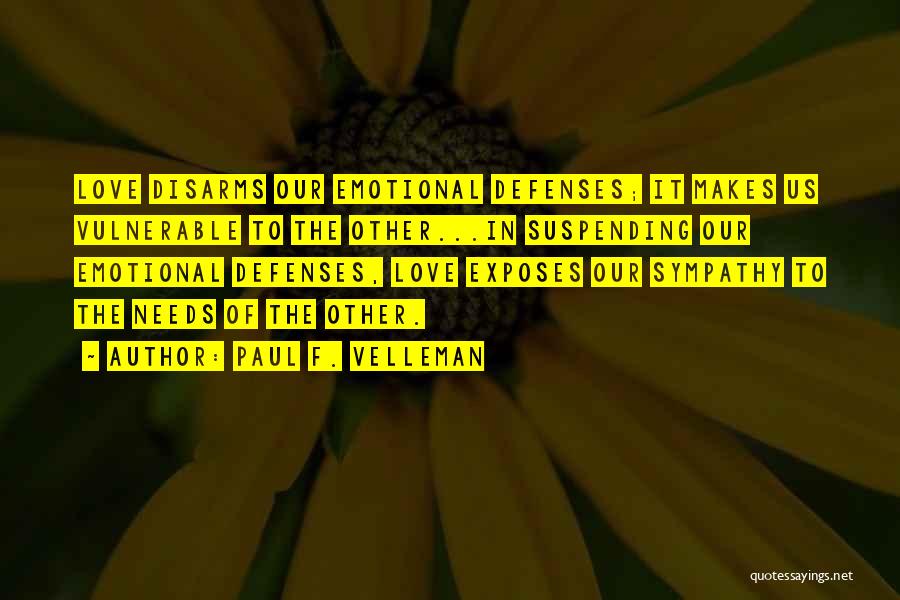 Emotional Needs Quotes By Paul F. Velleman