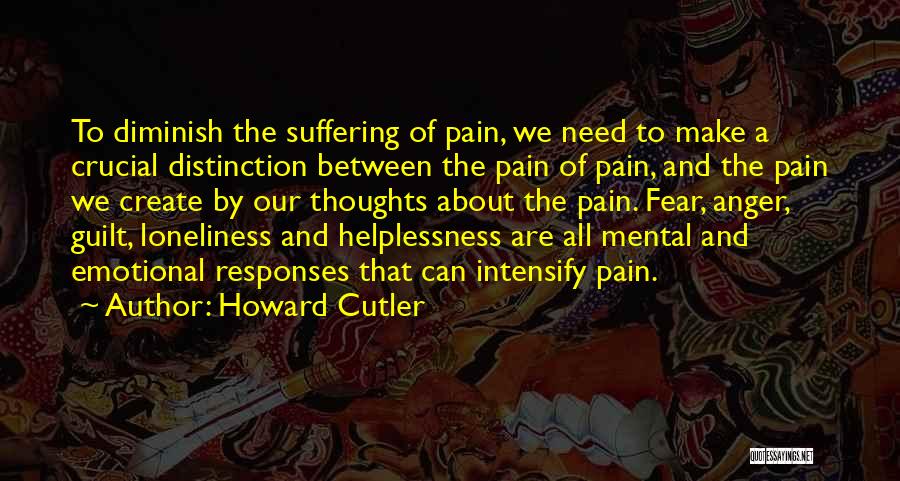 Emotional Pain And Suffering Quotes By Howard Cutler