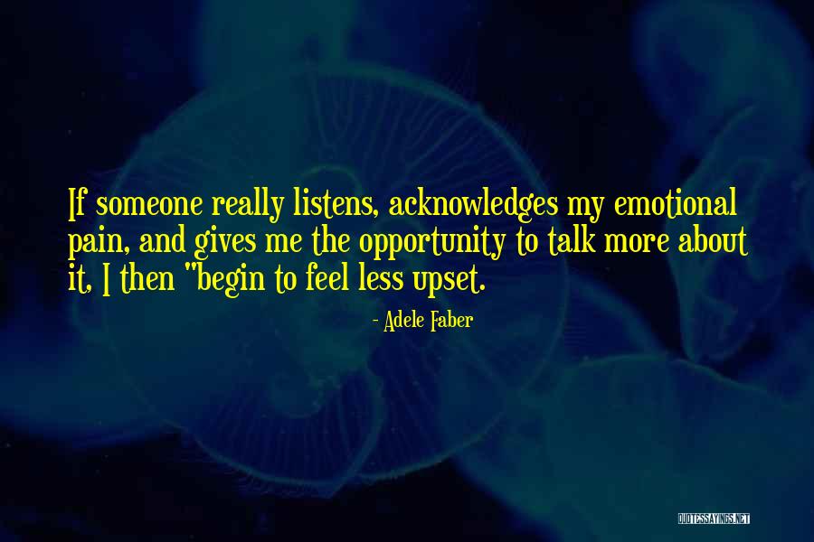 Emotional Pain Quotes By Adele Faber