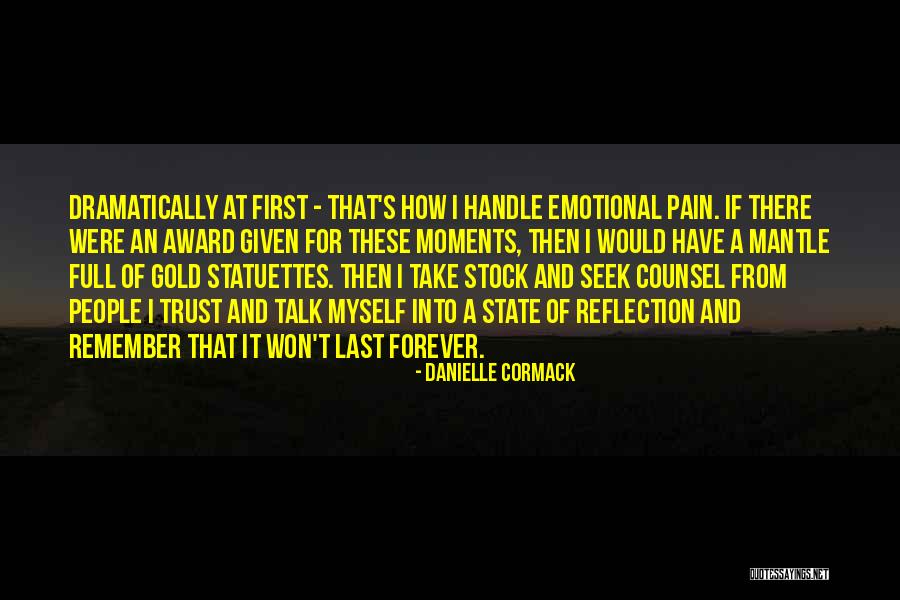 Emotional Pain Quotes By Danielle Cormack