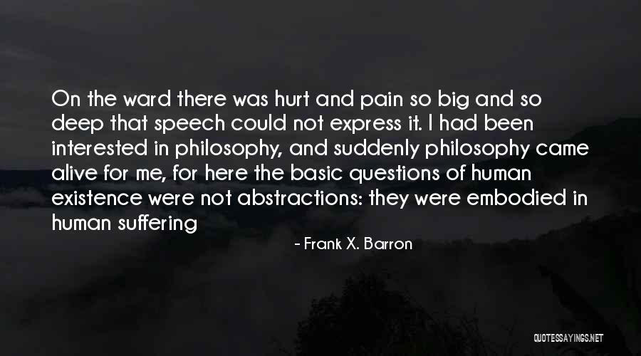 Emotional Pain Quotes By Frank X. Barron