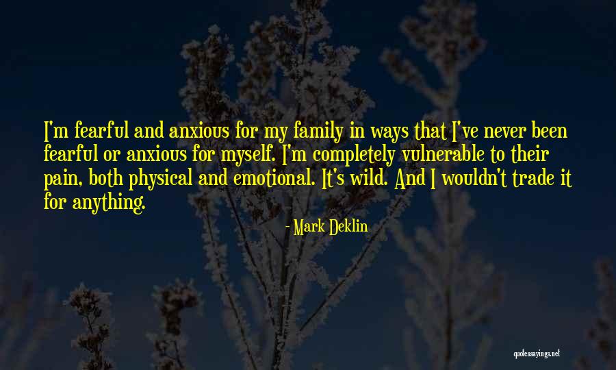 Emotional Pain Quotes By Mark Deklin