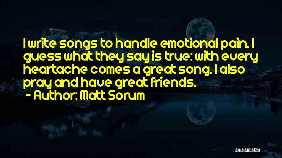 Emotional Pain Quotes By Matt Sorum