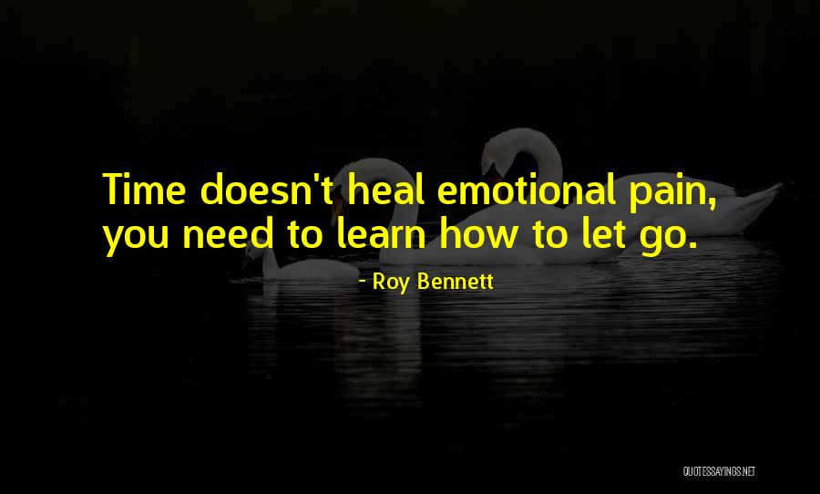 Emotional Pain Quotes By Roy Bennett