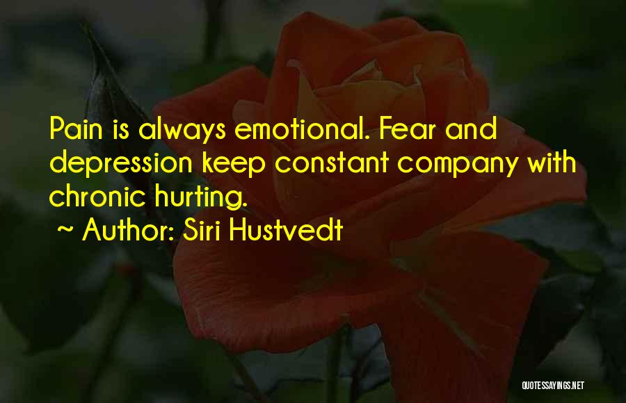 Emotional Pain Quotes By Siri Hustvedt