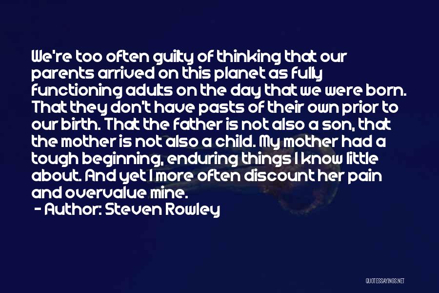 Emotional Pain Quotes By Steven Rowley
