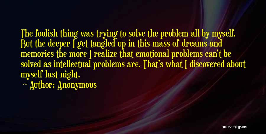 Emotional Problems Quotes By Anonymous