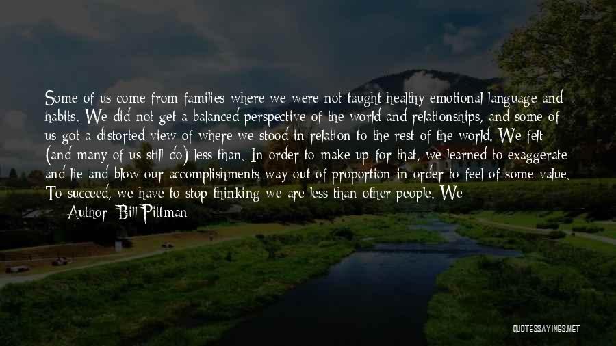 Emotional Problems Quotes By Bill Pittman