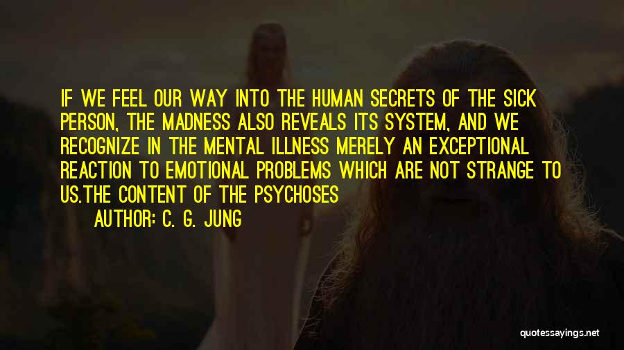 Emotional Problems Quotes By C. G. Jung