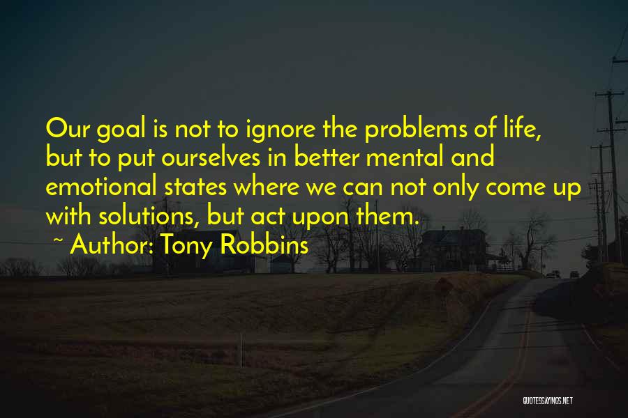 Emotional Problems Quotes By Tony Robbins