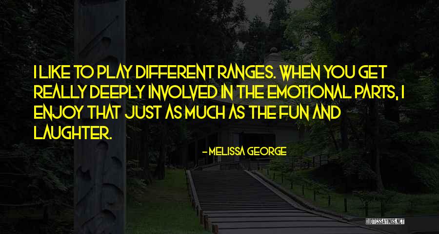 Emotional Quotes By Melissa George