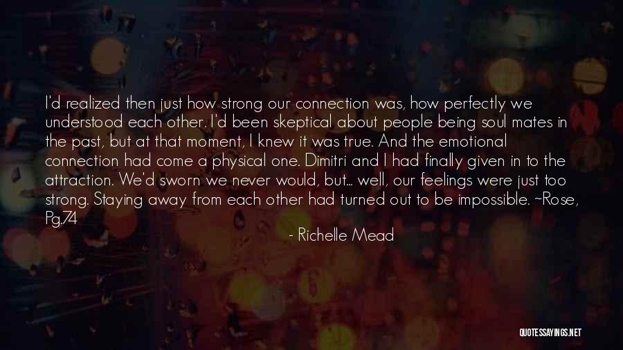 Emotional Quotes By Richelle Mead