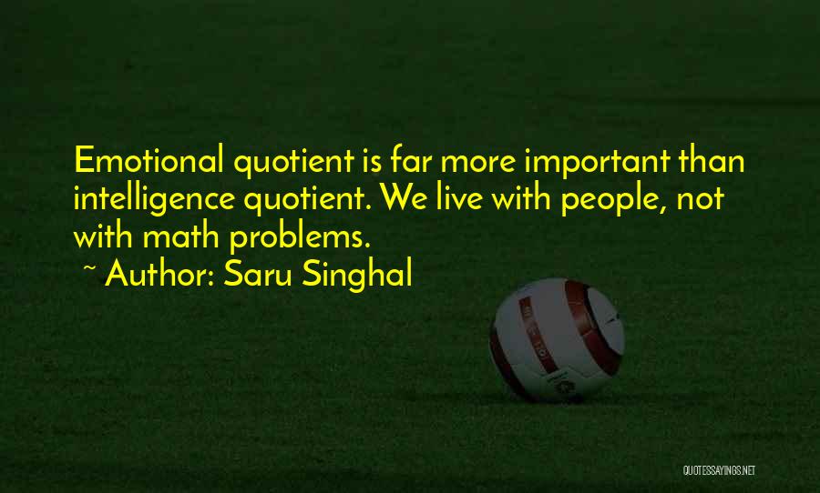 Emotional Quotient Quotes By Saru Singhal