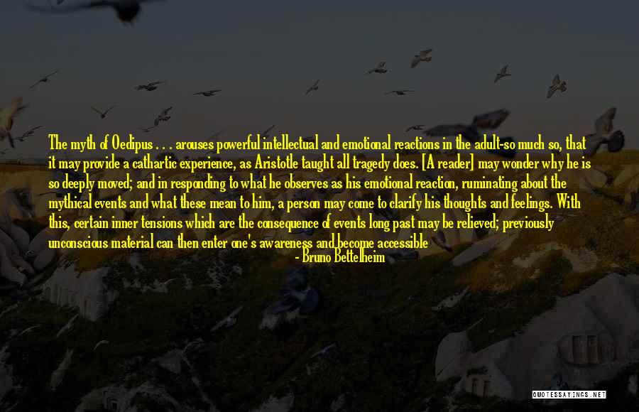 Emotional Reaction Quotes By Bruno Bettelheim Emotional Reaction Quotes By Bruno Bettelheim