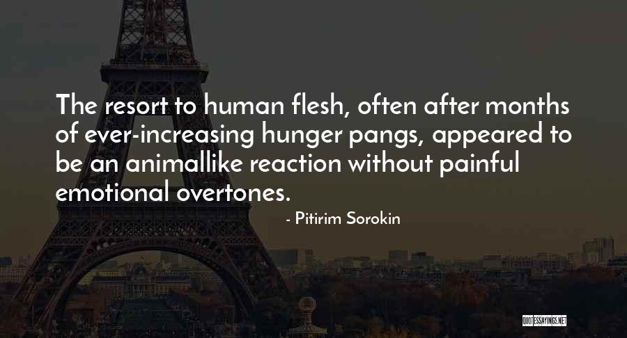 Emotional Reaction Quotes By Pitirim Sorokin Emotional Reaction Quotes By Pitirim Sorokin